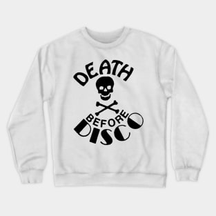 Death Before Disco Crewneck Sweatshirt